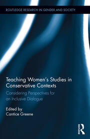 Teaching Women's Studies in Conservative Contexts: Considering Perspectives for an Inclusive Dialogue book cover