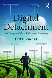 Digital Detachment: How Computer Culture Undermines Democracy book cover