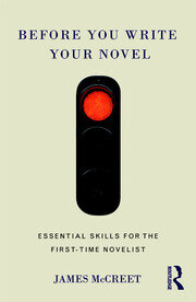Before You Write Your Novel: Essential Skills for the First-time Novelist book cover