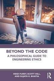 Beyond the Code: A Philosophical Guide to Engineering Ethics book cover
