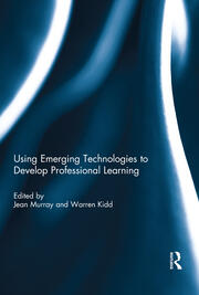 Using Emerging Technologies to Develop Professional Learning book cover