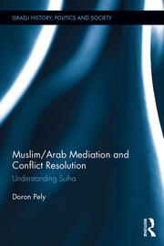 Muslim/Arab Mediation and Conflict Resolution: Understanding Sulha book cover
