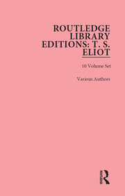Routledge Library Editions: T. S. Eliot book cover