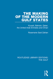 The Making of the Modern Gulf States: Kuwait, Bahrain, Qatar, the United Arab Emirates and Oman book cover