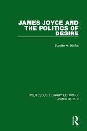 James Joyce and the Politics of Desire book cover