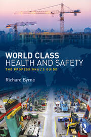 World Class Health and Safety: The professional's guide book cover