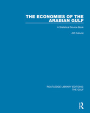 The Economies of the Arabian Gulf: A Statistical Source Book book cover