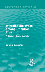Intermediate Types among Primitive Folk: A Study in Social Evolution book cover