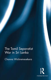 The Tamil Separatist War in Sri Lanka book cover
