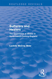 Sufferers and Healers: The Experience of Illness in Seventeenth-Century England book cover