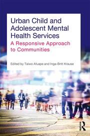 Urban Child and Adolescent Mental Health Services: A Responsive Approach to Communities book cover