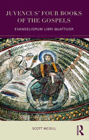 Juvencus' Four Books of the Gospels: Evangeliorum Libri Quattuor book cover