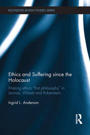 Ethics and Suffering since the Holocaust: Making Ethics 