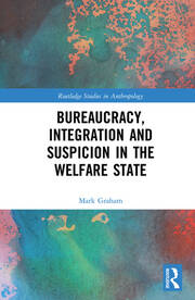 Bureaucracy, Integration and Suspicion in the Welfare State book cover