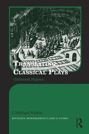 Translating Classical Plays: Collected Papers book cover