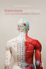 Distinctions in the Flesh: Social Class and the Embodiment of Inequality book cover