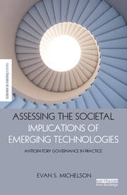 Assessing the Societal Implications of Emerging Technologies: Anticipatory governance in practice book cover