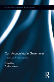 Cost Accounting in Government: Theory and Applications book cover