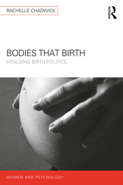 Bodies that Birth: Vitalizing Birth Politics book cover
