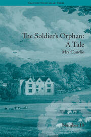 The Soldier's Orphan: A Tale: by Mrs Costello book cover