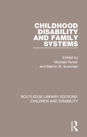 Childhood Disability and Family Systems book cover