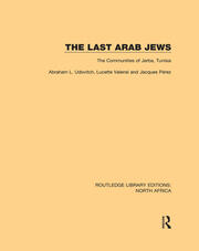 The Last Arab Jews: The Communities of Jerba, Tunisia book cover