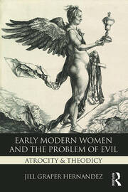 Early Modern Women and the Problem of Evil: Atrocity & Theodicy book cover