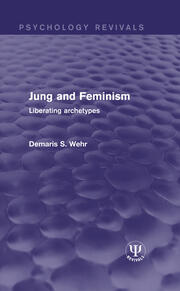 Jung and Feminism: Liberating Archetypes book cover