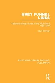 Grey Funnel Lines: Traditional Song & Verse of the Royal Navy 1900-1970 book cover
