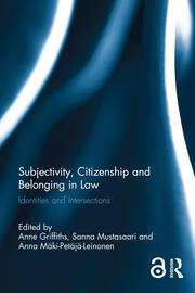 Subjectivity, Citizenship and Belonging in Law: Identities and Intersections book cover