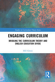 Engaging Curriculum: Bridging the Curriculum Theory and English Education Divide book cover