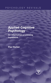 Applied Cognitive Psychology: An Information-Processing Framework book cover