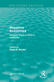 Resource Economics: Selected Works of Orris C. Herfindahl book cover