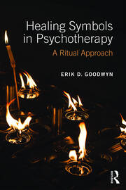 Healing Symbols in Psychotherapy: A Ritual Approach book cover