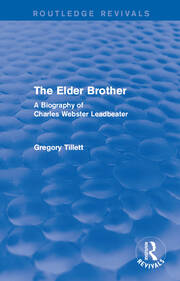 The Elder Brother: A Biography of Charles Webster Leadbeater book cover