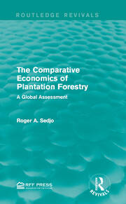 The Comparative Economics of Plantation Forestry: A Global Assessment book cover