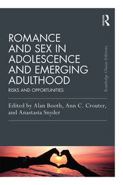 Romance and Sex in Adolescence and Emerging Adulthood: Risks and Opportunities book cover