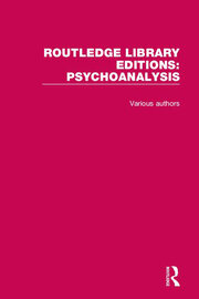 Routledge Library Editions: Psychoanalysis book cover
