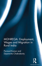 MGNREGA: Employment, Wages and Migration in Rural India book cover