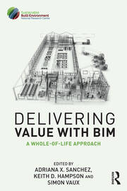 Delivering Value with BIM: A whole-of-life approach book cover