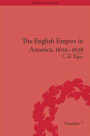 The English Empire in America, 1602-1658: Beyond Jamestown book cover