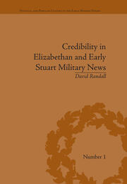 Credibility in Elizabethan and Early Stuart Military News book cover