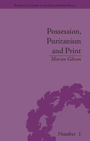 Possession, Puritanism and Print: Darrell, Harsnett, Shakespeare and the Elizabethan Exorcism Controversy book cover