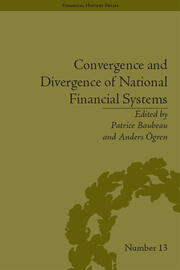 Convergence and Divergence of National Financial Systems: Evidence from the Gold Standards, 1871-1971 book cover