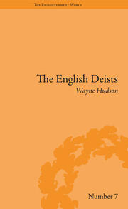 The English Deists: Studies in Early Enlightenment book cover