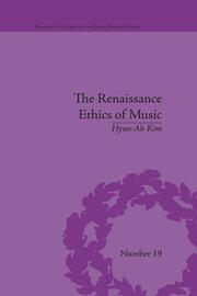 The Renaissance Ethics of Music: Singing, Contemplation and Musica Humana book cover