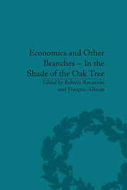 Economics and Other Branches – In the Shade of the Oak Tree: Essays in Honour of Pascal Bridel book cover