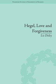 Hegel, Love and Forgiveness: Positive Recognition in German Idealism book cover