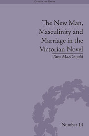 The New Man, Masculinity and Marriage in the Victorian Novel book cover