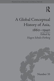A Global Conceptual History of Asia, 1860�1940 book cover